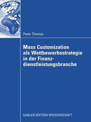 cover image of Mass Customization als Wettbewerbsstrategie in der Finanzdienstleistungsbranche